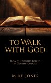 To Walk with God