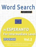 WORD SEARCH IN ESPERANTO FOR INTERMEDIATE LEVEL - IT'S EASY! VOL.2 - DELTA CLASSICS - FIND 2000 CLEVERLY HIDDEN WORDS