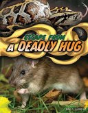 Escape from a Deadly Hug Escape from a Deadly Hug