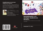 Sensibilisation à la musique moderne en Ukraine :
