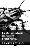 La Metamorfosis / Dönüşüm