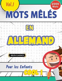 MOTS MÊLÉS EN ALLEMAND POUR LES ENFANTS - COOL ! VOL.1 - DELTA CLASSICS - Delta Classics