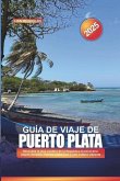 Guía de Viaje de Puerto Plata 2025