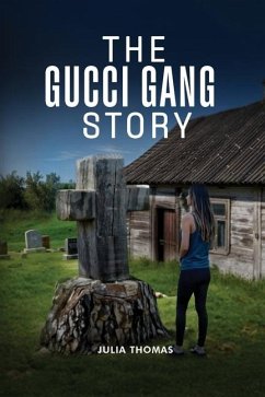 The Gucci Gang Story - Thomas, Julia