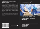 Evaluación CBCT del grosor de la dentina residual