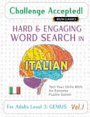 CHALLENGE ACCEPTED! - HARD AND ENGAGING WORD SEARCH IN ITALIAN FOR ADULTS LEVEL 3