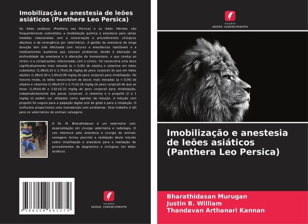 Imobilização e anestesia de leões asiáticos (Panthera Leo Persica)
