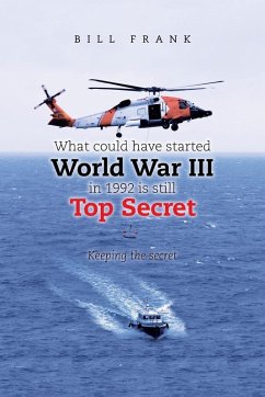 What could have started World War III in 1992 is still Top Secret