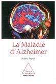 Alzheimer's Disease / La Maladie d'Alzheimer Alzheimer's Disease / La Maladie d'Alzheimer