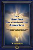 Los Santos que construyeron America