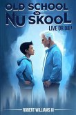 Old School vs Nu Skool, Live or Die Old School vs Nu Skool, Live or Die