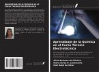 Aprendizaje de la Química en el Curso Técnico Electrotécnico Aprendizaje de la Química en el Curso Técnico Electrotécnico