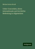 Ueber Concordate, deren internationale und kirchliche Bedeutung in Allgemeinen