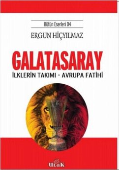Cover Galatasaray - Ilklerin Takimi - Avrupa Fatihi