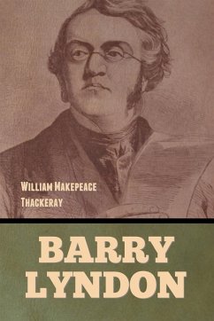 Barry Lyndon - Thackeray, William Makepeace
