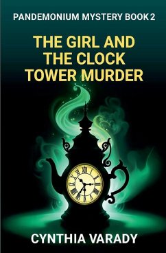 The Girl and the Clock Tower Murder - Varady, Cynthia