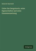 Ueber das Sanguinarin, seine Eigenschaften und seine Zusammensetzung