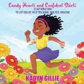 Candy Hearts and Confident Starts Candy Hearts and Confident Starts