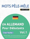MOTS PÊLE-MÊLE EN ALLEMAND POUR DÉBUTANTS - C'EST FACILE ! - VOL.1 - DELTA CLASSICS - 2000 MOTS MÊLÉS - UNE ACTIVITÉ LINGUISTIQUE TRÈS AMUSANTE - INCLUT MOTS PÊLE-MÊLE EN ALLEMAND POUR DÉBUTANTS - C'EST FACILE ! - VOL.1 - DELTA CLASSICS - 2000 MOTS MÊLÉS - UNE ACTIVITÉ LINGUISTIQUE TRÈS AMUSANTE - INCLUT