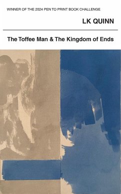 The Toffee Man and The Kingdom of Ends