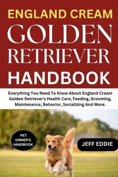 England Cream Golden Retriever Handbook - Eddie, Jeff