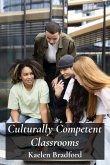 Culturally Competent Classrooms Culturally Competent Classrooms