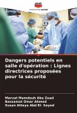 Dangers potentiels en salle d'opération : Lignes directrices proposées pour la sécurité Dangers potentiels en salle d'opération : Lignes directrices proposées pour la sécurité