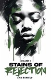 Stains of Rejection, Volume 1