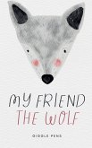 My Friend the Wolf