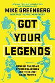 Got Your Legends Got Your Legends