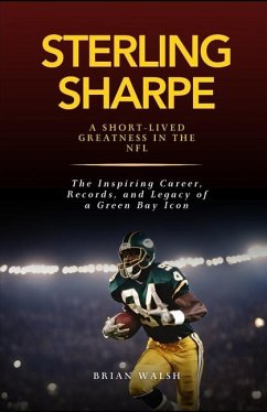 Sterling Sharpe - Walsh, Brian