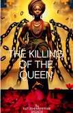 The Killing Of the Queen