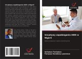 Inicjatywy zapobiegania AIDS w Nigerii Inicjatywy zapobiegania AIDS w Nigerii