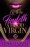 He Who Findeth A Hood Virgin