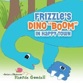 Frizzle's Dino "Boom" in Happy Town Frizzle's Dino "Boom" in Happy Town