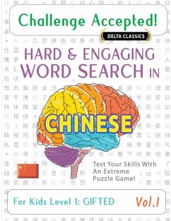 Cover CHALLENGE ACCEPTED! - HARD AND ENGAGING WORD SEARCH IN CHINESE FOR KIDS LEVEL 1