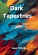 Dark Tapestries - Bild 1