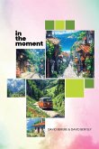 in the moment in the moment