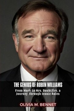 The Genius of Robin Williams - M Bennet, Olivia