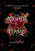 The Archer & The Flame The Archer & The Flame