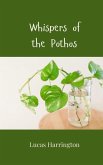 Whispers of the Pothos Whispers of the Pothos