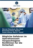 Mögliche Gefahren im Operationssaal: Vorgeschlagene Richtlinien für die Sicherheit Mögliche Gefahren im Operationssaal: Vorgeschlagene Richtlinien für die Sicherheit