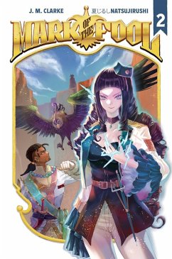 Mark of the Fool (Light Novel) Vol. 2 - Clarke, J M Mark of the Fool (Light Novel) Vol. 2 - Clarke, J M