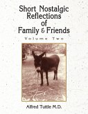 Short Nostalgic Reflections of Family & Friends- Vol. 2