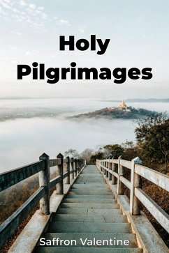 Holy Pilgrimages (eBook, ePUB) - Valentine, Saffron