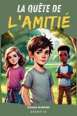 La Quête de l'Amitié