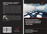 Eksperymentalne i symulacyjne badanie warunków komfortu cieplnego Eksperymentalne i symulacyjne badanie warunków komfortu cieplnego