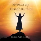 Sermons by Pastor Ruthie Sermons by Pastor Ruthie