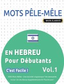 MOTS PÊLE-MÊLE EN HEBREU POUR DÉBUTANTS - C'EST FACILE ! - VOL.1 - DELTA CLASSICS - 2000 MOTS MÊLÉS - UNE ACTIVITÉ LINGUISTIQUE TRÈS AMUSANTE - INCLUT