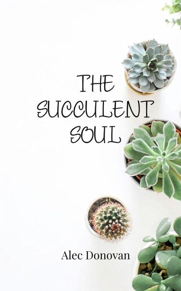 The Succulent Soul